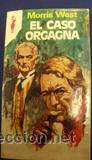 Libros de segunda mano: EL CASO ORGAGNA - MORRIS WEST - Foto 1