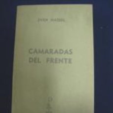 Libros de segunda mano: CAMARADAS DEL FRENTE - SVEN HASSEL. Lote 43133703