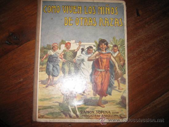 Libros de segunda mano: COMO VIVEN LOS NI&Ntilde;OS DE OTRAS RAZAS - Foto 1