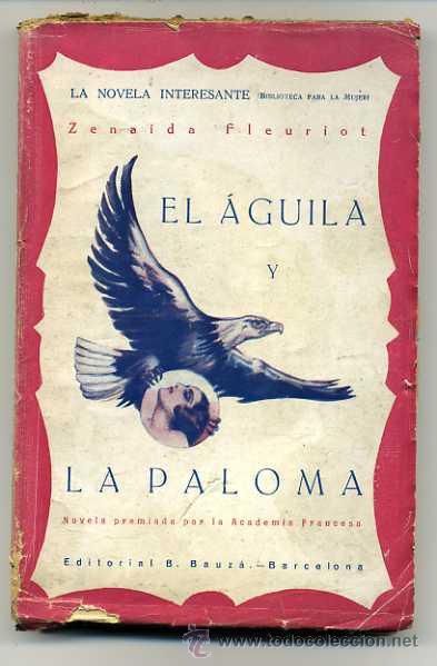Libros de segunda mano: El &aacute;guila y la paloma  - Zenaida Fleuriot - Foto 1