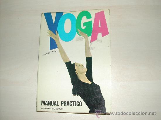 Libros de segunda mano: YOGA. MIR MATSYENDRA. CON ILUSTRACIONES. DE VECCHI 1972 - Foto 1