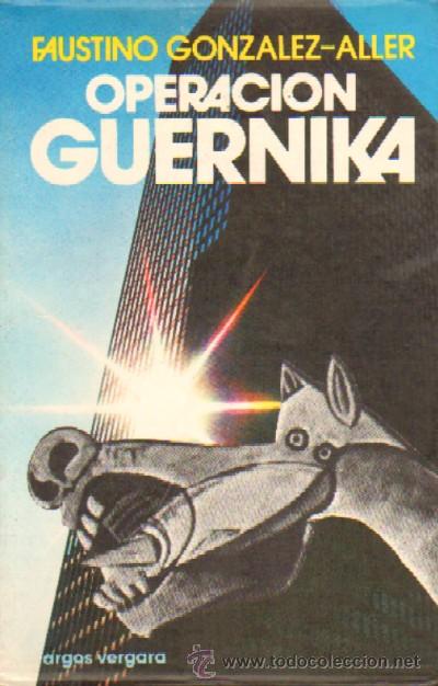 Libros de segunda mano: OPERACI&Oacute;N GUERNIKA. GONZALEZ ALLER, FAUSTINO. A-TER-009 ,3 - Foto 1