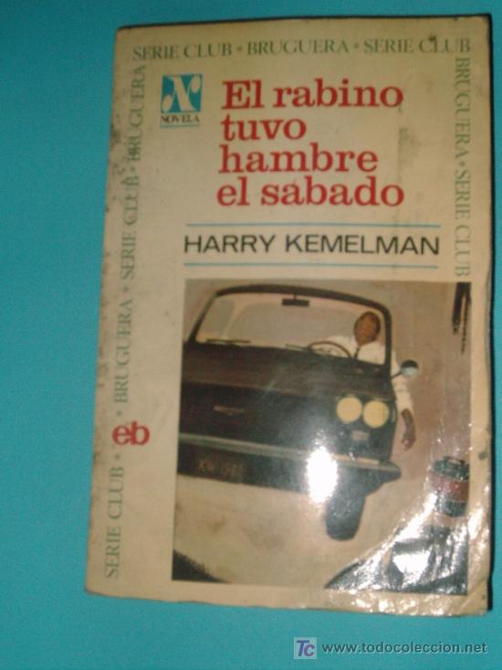Libros de segunda mano: El rabino tuvo hambre el s&aacute;bado Kemelman, Harry - Foto 1