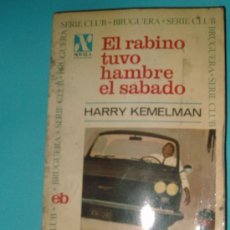 Libros de segunda mano: EL RABINO TUVO HAMBRE EL SÁBADO KEMELMAN, HARRY