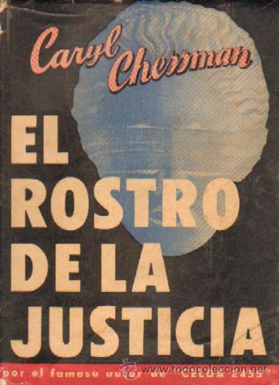 Libros de segunda mano: EL ROSTRO DE LA JUSTICIA. CHESSMAN, CARYL. A-CRIM-056 - Foto 1