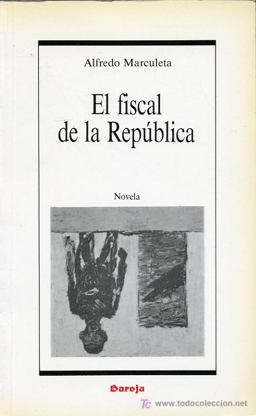 Libros de segunda mano: Alfredo Marculeta - El fiscal de la Rep&uacute;blica - 1990 - Foto 1