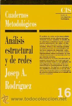 Libri di seconda mano: AN&Aacute;LISIS ESTRUCTURAL Y DE REDES (Madrid 1995) (Cuadernos metodol&oacute;gicos 16) (Sociolog&iacute;a)