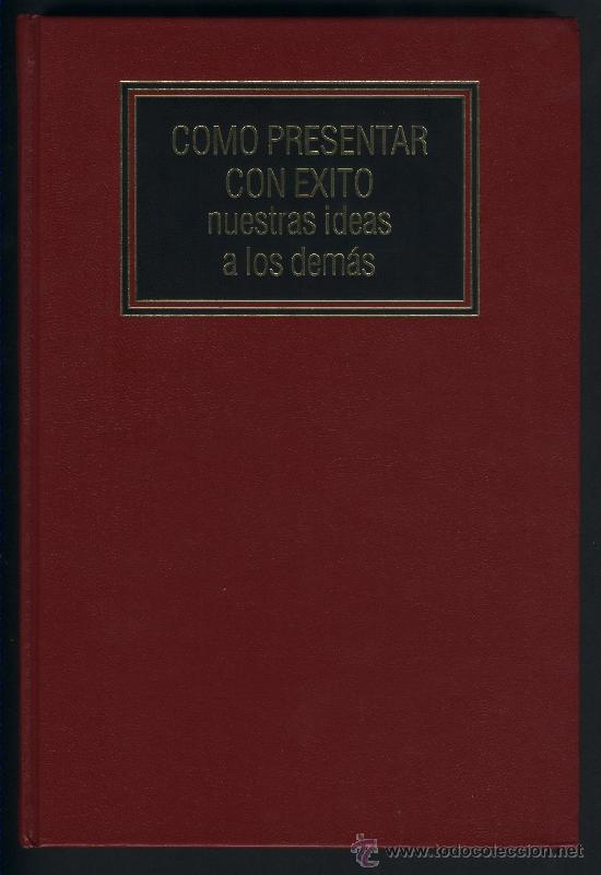 Libros de segunda mano: C&oacute;mo presentar con &eacute;xito nuestras ideas a los dem&aacute;s / Biblioteca Deusto - Foto 1