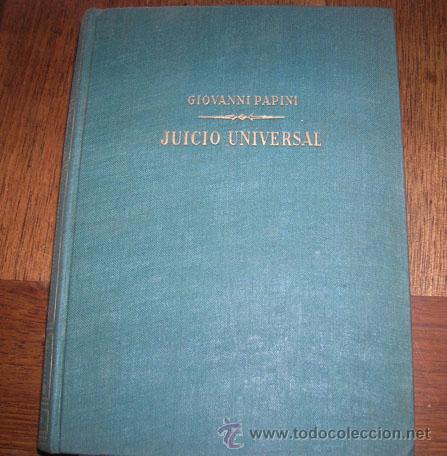 Libros de segunda mano: PAPINI    -EL JUICIO   UNIVERSAL - Ed Planeta  1&ordf; Edici&oacute;n 1959 - Foto 1