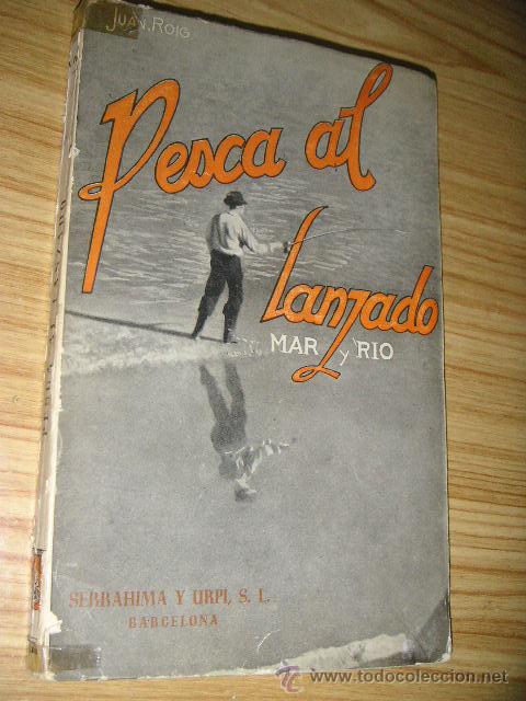 Libros de segunda mano: Pesca al lanzado (Juan Roig) 1952 - Foto 1