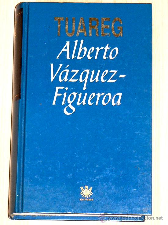 Libros de segunda mano: TUAREG, DE ALBERTO VAZQUEZ FIGUEROA - Foto 1