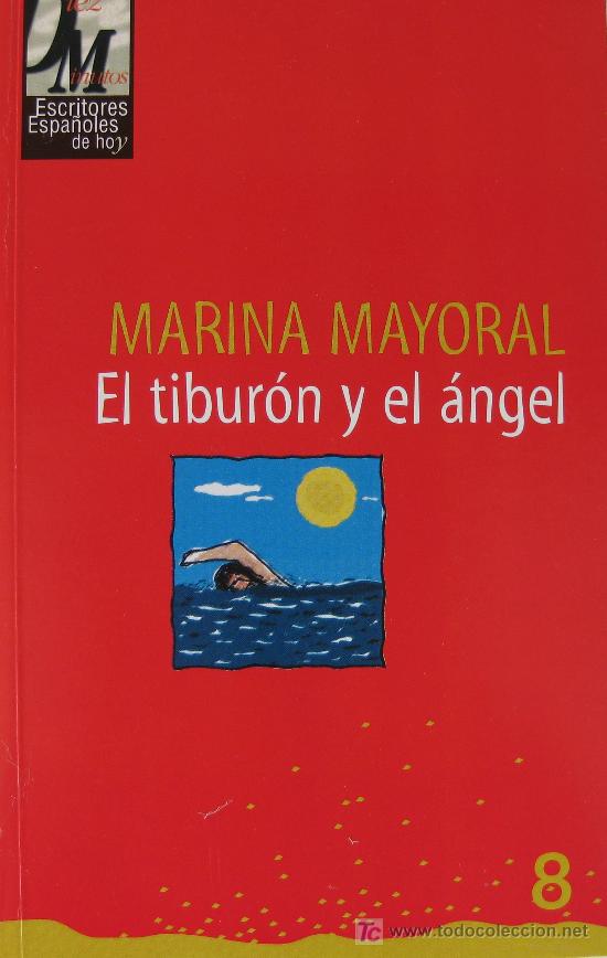 Libros de segunda mano: MARINA MAYORAL: EL TIBUR&Oacute;N Y EL &Aacute;NGEL, 1998 - Foto 1