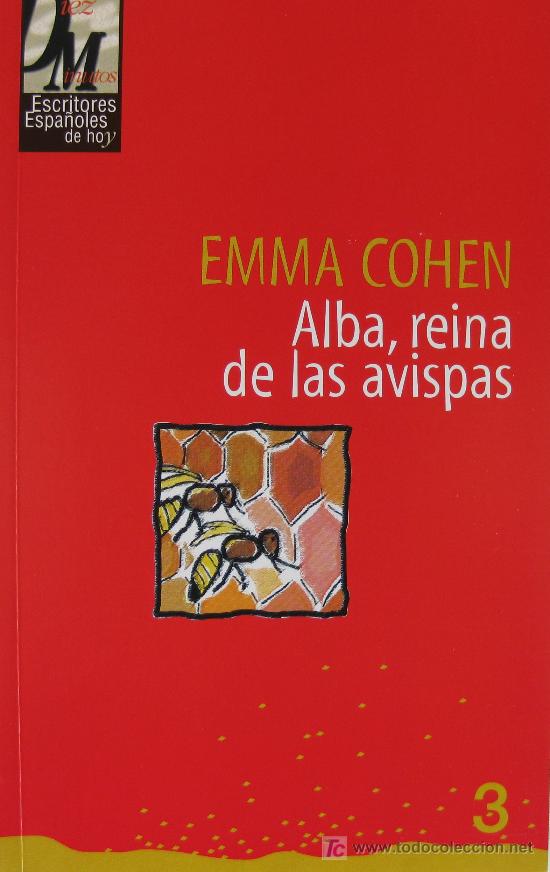 Libros de segunda mano: EMMA COHEN: ALBA, REINA DE LAS AVISPAS, 1998 - Foto 1