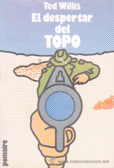 Libros de segunda mano: EL DESPERTAR DEL TOPO. WILLIS, TED. A-NSF-1637 - Foto 1