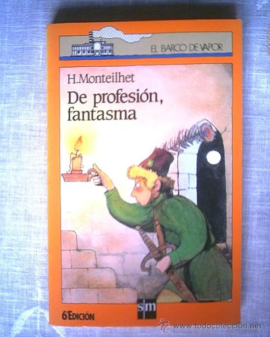 Libros de segunda mano: DE PROFESION FANTASMA - EL BARCO DE VAPOR - Foto 1