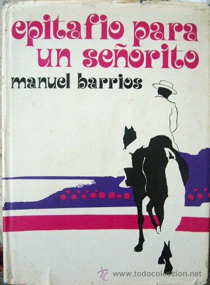 Libros de segunda mano: LL015.- EPITAFIO PARA UN SE&Ntilde;ORITO. MANUEL BARRIOS. 1972 - Foto 1