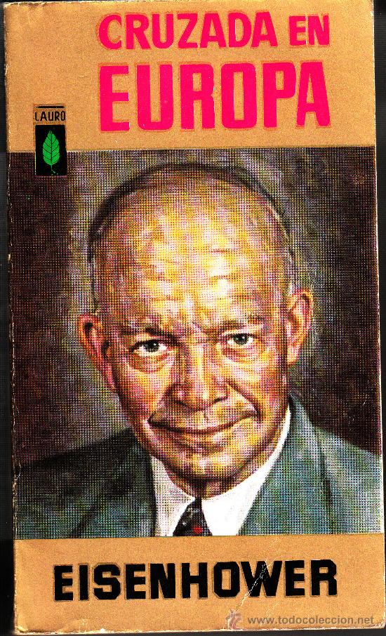 Libros de segunda mano: CRUZADA EN EUROPA - EISENHOWER -PLAZA Y JANES. - Foto 1
