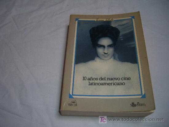 Gebrauchte B&uuml;cher: 10 A&Ntilde;OS DEL NUEVO CINE LATINOAMERICANO. TERESA TOLEDO