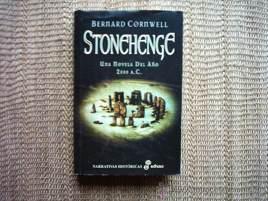 Libros de segunda mano: BERNARD CORNWELL. STONEHENGE UNA NOVELA DEL A&Ntilde;O 2000 A. C. 1&ordf; EDICI&Oacute;N 2000. - Foto 1