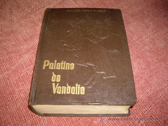 Libros de segunda mano: LIBRO DE CABALLERIA -Palatino de Vandalia - Foto 1