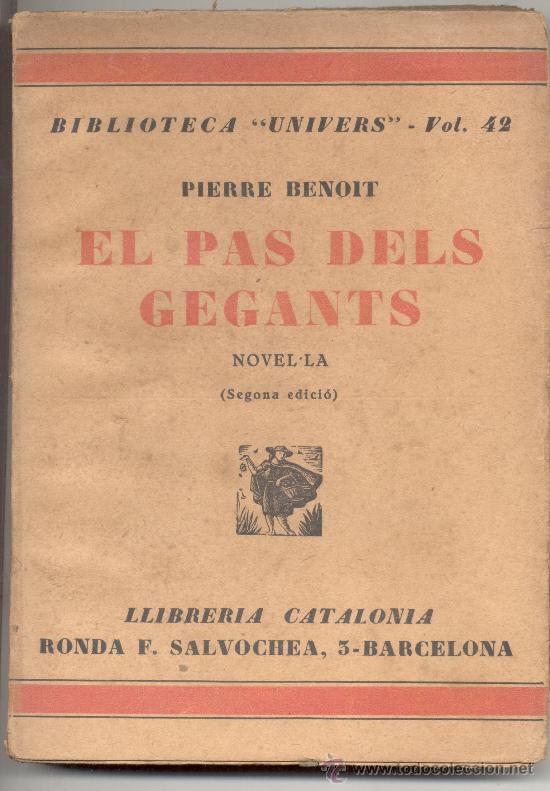 Libros de segunda mano: EL PAS DELS GEGANTS PIERRE BENOIT NOVEL.LA BIBLIOTECA UNIVERS - Foto 1