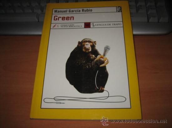 Libros de segunda mano: GREEN MANUEL GARCIA RUBIO LENGUA DE TRAPO 2000 - Foto 1
