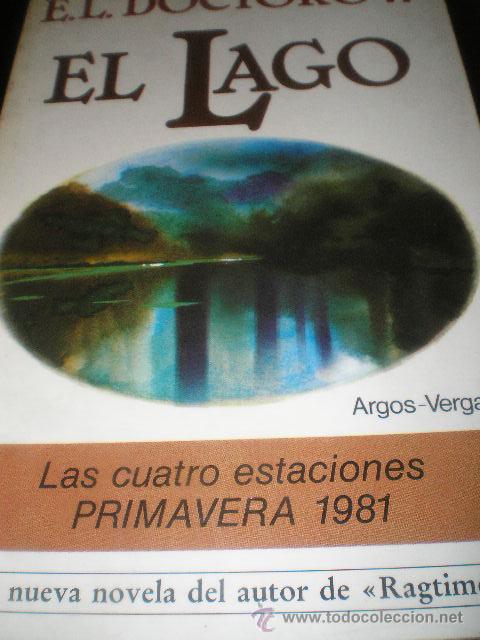 Libros de segunda mano: EL LAGO, E.L. DOCTOROW, ED. ARGOS 1981 - Foto 1