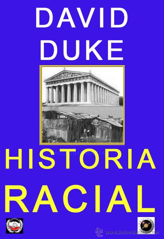 Libros de segunda mano: HISTORIA RACIAL por David Duke GASTOS DE ENVIO GRATIS