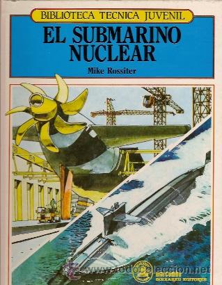 Libros de segunda mano: EL SUBMARINO NUCLEAR (Barcelona, 1984) - Foto 1