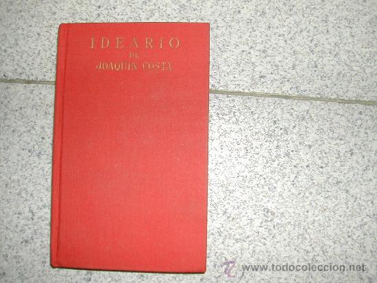 Libros de segunda mano: IDEARIO DE JOAQUIN COSTA. 1964 ed. AFRODISIO AGUADO - Foto 1