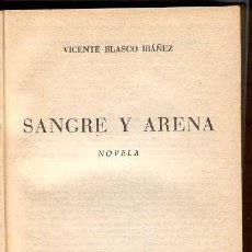Libros de segunda mano: 1954. NOVELA. SANGRE Y ARENA. POR VICENTE BLASCO IBAÑEZ.. Lote 27599759