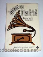 Libros de segunda mano: AMAR EN MADRID DE FRANCISCO UMBRAL (PLANETA) - Foto 1
