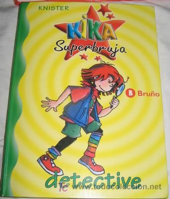 Libros de segunda mano: KIKA SUPERBRUJA N&ordm; 1, DE BRU&Ntilde;O - Foto 1