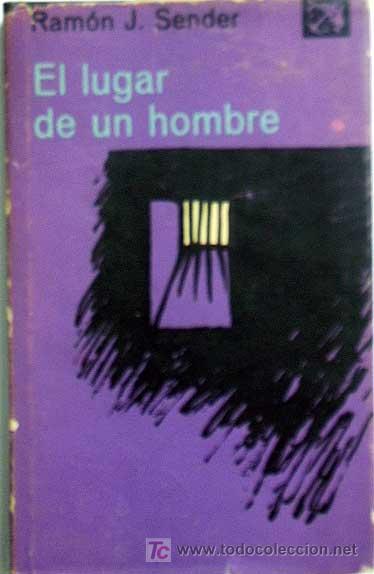 Libros de segunda mano: EL LUGAR DEL HOMBRE / RAMON J. SENDER - Foto 1