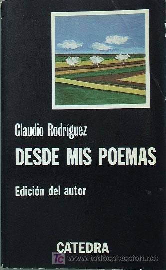 Libros de segunda mano: DESDE MIS POEMAS / CLAUDIO RODRIGUEZ - Foto 1