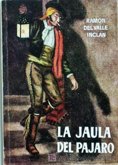 Libros de segunda mano: LA JAULA DEL PAJARO / RAMON DEL VALLE INCLAN - Foto 1