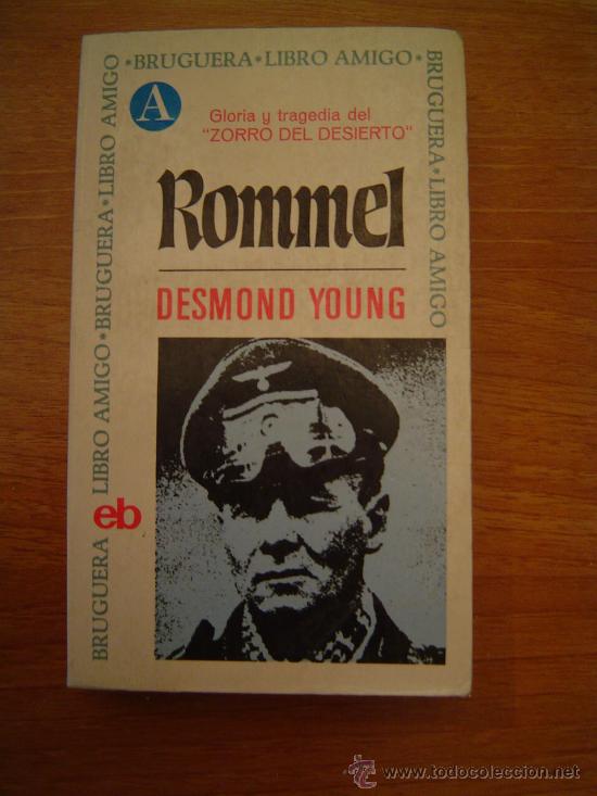 Libri di seconda mano: ROMMEL .GLORIA Y TRAGEDIA DEL ZORRO DEL DESIERTO DE DESMOND. YOUNG