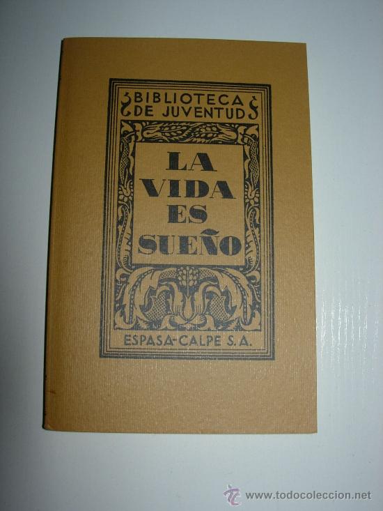 Libros de segunda mano: LA VIDA ES SUE&Ntilde;O. DRAMA DE  PEDRO CALDERON DE LA BARCA - Foto 1