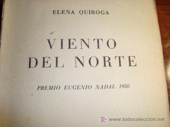Libros de segunda mano: ELENA QUIROGA, VIENTO DEL NORTE, 1950 - Foto 1