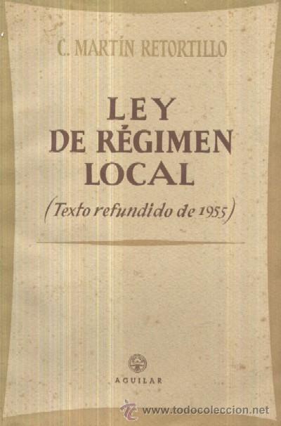 Libros de segunda mano: LEY DE REGIMEN LOCAL (TEXTO REFUNDIDO EN 1955)  (A/ DE- 091) - Foto 1
