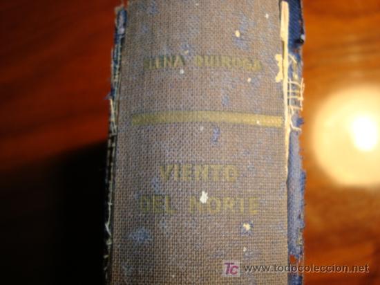 Libros de segunda mano: ELENA QUIROGA, VIENTO DEL NORTE, 1950 - Foto 4