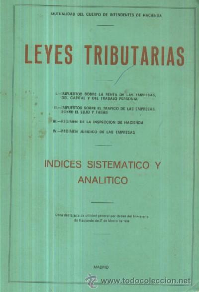 Libros de segunda mano: LEYES TRIBUTARIAS  (A/ DE- 230) - Foto 1