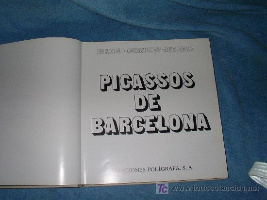 Libros de segunda mano: PICASSOS DE BARCELONA - CESAREO RODRIGUEZ - EXCEPCIONAL LIBRO ILUSTRADO. - Foto 2