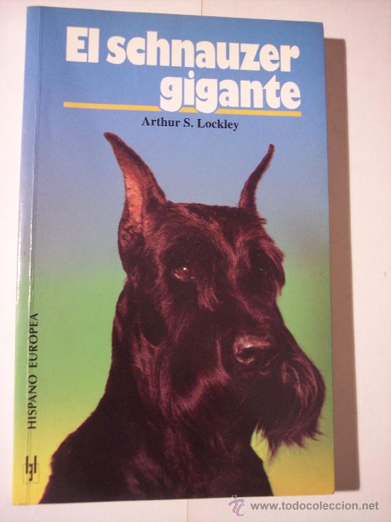 Libros de segunda mano: EL SCHNAUZER GIGANTE (ARTHUR S. LOCKLEY) - Foto 1
