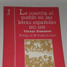 Libros de segunda mano: LA MARCHA AL PUEBLO EN LAS LETRAS ESPAÑOLAS 1717-1936.. Lote 19069514