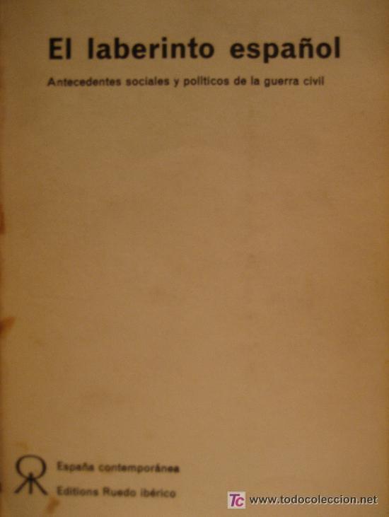 Libros de segunda mano: GERALD BRENAN. EL LABERINTO ESPA&Ntilde;OL. ED. RUEDO IB&Eacute;RICO - Foto 1