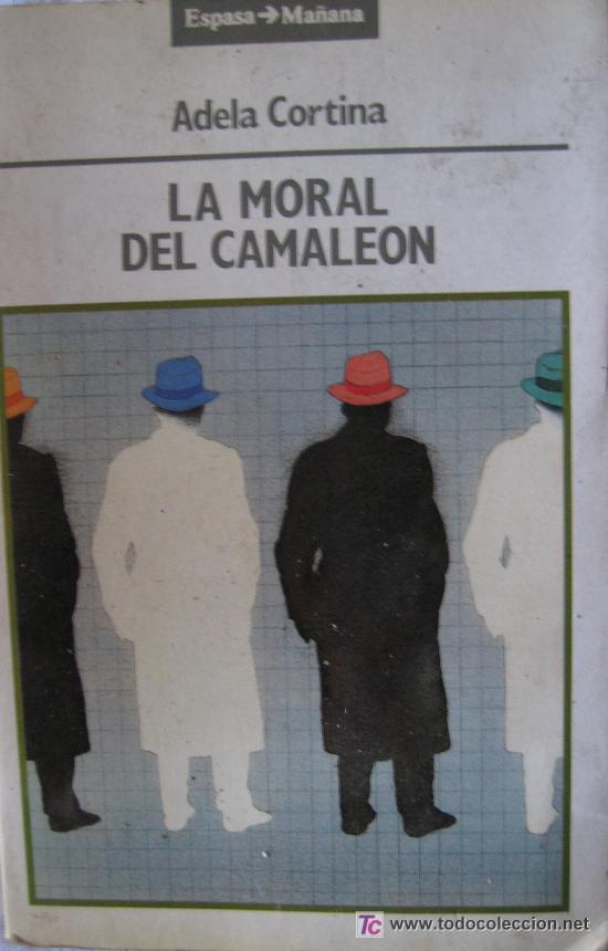 Libros de segunda mano: ADELA CORTINA. LA MORAL DEL CAMALE&Oacute;N. ED. ESPASA - Foto 1