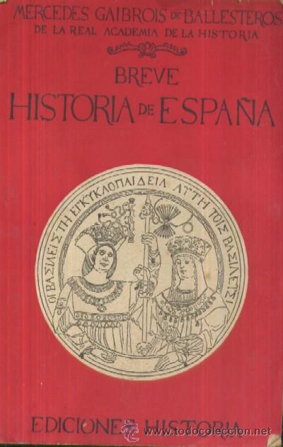 Libros de segunda mano: BREVE HISTORIA DE ESPA&Ntilde;A   A-HE-144 - Foto 1