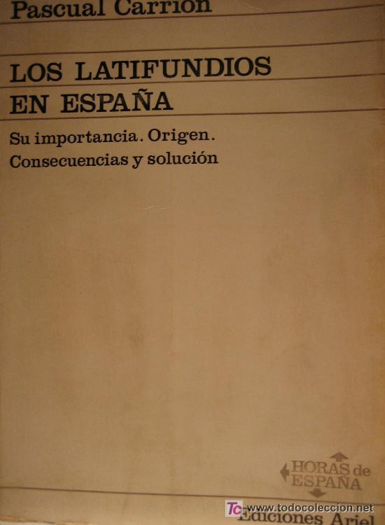 Libros de segunda mano: PASCUAL CARRION. LOS LATIFUNDIOS EN ESPA&Ntilde;A. ED. ARIEL - Foto 1
