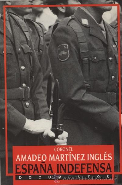 Libros de segunda mano: ESPA&Ntilde;A INDEFENSA  A-HM-295 - Foto 1